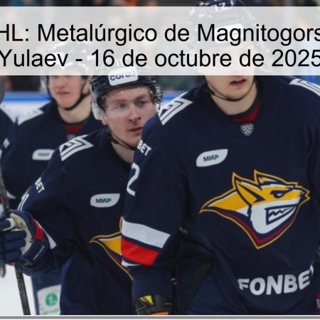 Predicción KHL: Metalúrgico de Magnitogorsk vs. Salavat Yulaev – 16 de octubre de 2025
