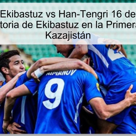 Predicción Ekibastuz vs Han-Tengri 16 de octubre de 2025: victoria de Ekibastuz en la Primera Liga de Kazajistán