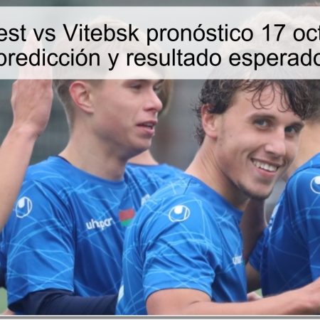 Dinamo Brest vs Vitebsk pronóstico 17 octubre 2025: predicción y resultado esperado