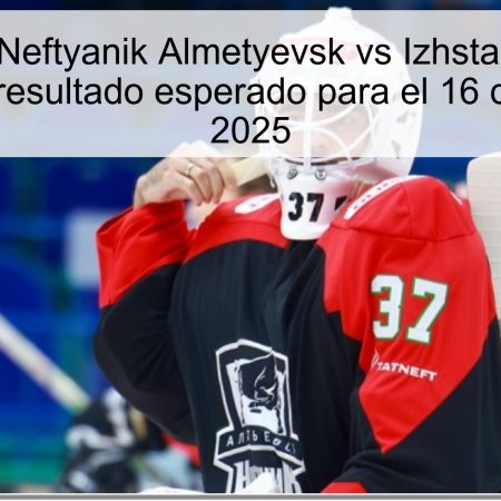 Pronóstico Neftyanik Almetyevsk vs Izhstal Izhevsk — predicción y resultado esperado para el 16 de octubre de 2025