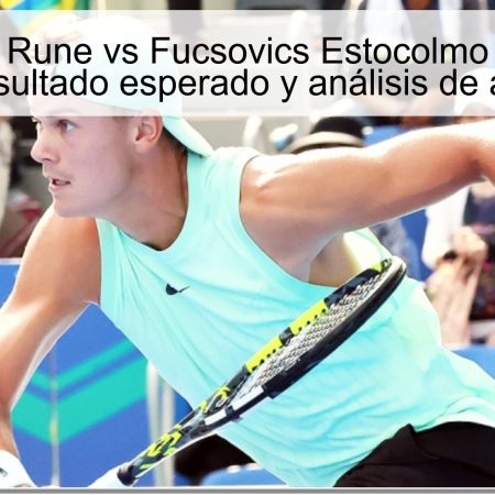 Pronóstico Rune vs Fucsovics Estocolmo 16 octubre 2025: resultado esperado y análisis de apuestas