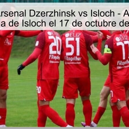 Predicción: Arsenal Dzerzhinsk vs Isloch – Apuesta por la victoria de Isloch el 17 de octubre de 2025