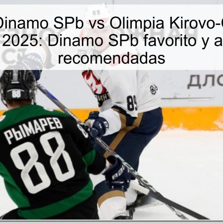 Pronóstico Dinamo SPb vs Olimpia Kirovo-Chepetsk 17 octubre 2025: Dinamo SPb favorito y apuestas recomendadas