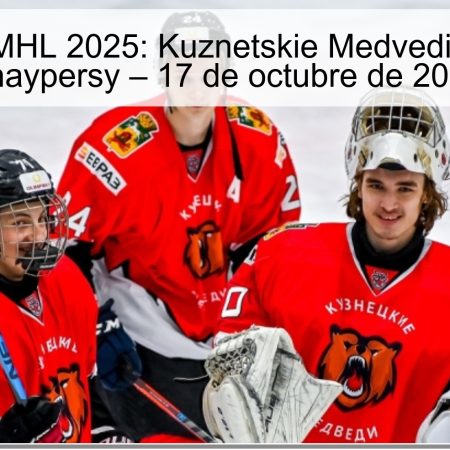 Pronóstico MHL 2025: Kuznetskie Medvedi vs Sibirskie Snaypersy – 17 de octubre de 2025