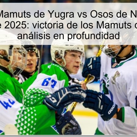Pronóstico Mamuts de Yugra vs Osos de Nieve – 17 de octubre de 2025: victoria de los Mamuts de Yugra y análisis en profundidad