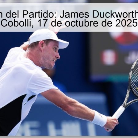 Predicción del Partido: James Duckworth vs Flavio Cobolli, 17 de octubre de 2025