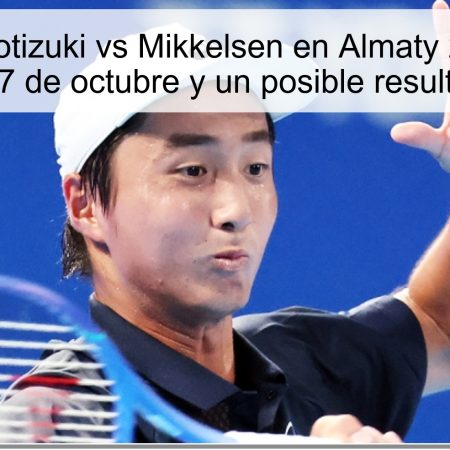 Predicción Motizuki vs Mikkelsen en Almaty 2025: cuartos de final del 17 de octubre y un posible resultado ganador