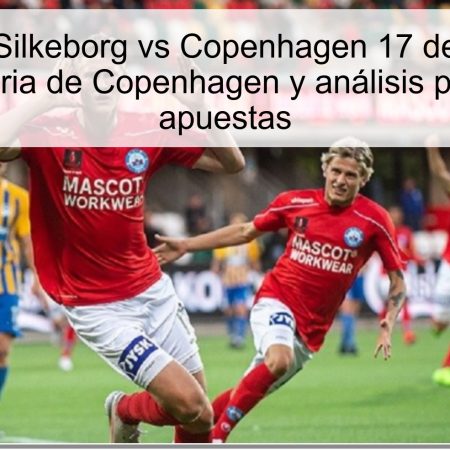 Pronóstico Silkeborg vs Copenhagen 17 de octubre de 2025: victoria de Copenhagen y análisis profundo de apuestas
