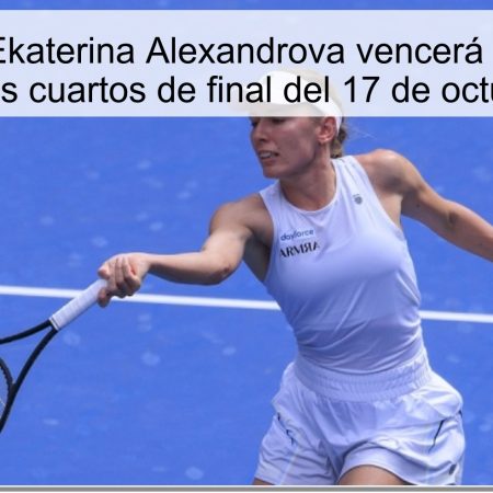 Predicción: Ekaterina Alexandrova vencerá a McCartney Kessler en los cuartos de final del 17 de octubre de 2025