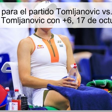 Predicción para el partido Tomljanovic vs. Rybakina: victoria para Tomljanovic con +6, 17 de octubre de 2025