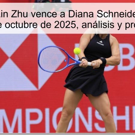 Predicción Lin Zhu vence a Diana Schneider en Ningbo — 17 de octubre de 2025, análisis y pronóstico