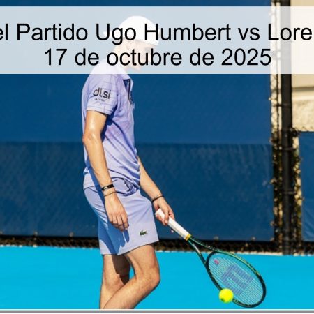 Predicción del Partido Ugo Humbert vs Lorenzo Sonego – 17 de octubre de 2025
