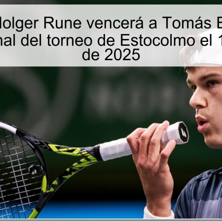 Predicción: Holger Rune vencerá a Tomás Etcheverry en cuartos de final del torneo de Estocolmo el 17 de octubre de 2025