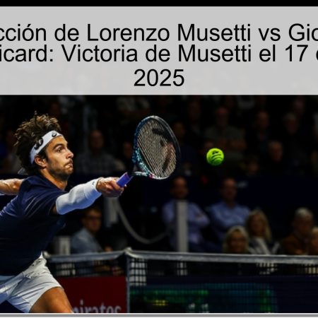 Predicción de Lorenzo Musetti vs Giovanni Mpetschi-Pericard: Victoria de Musetti el 17 de octubre de 2025