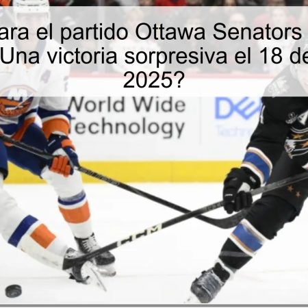 Predicción para el partido Ottawa Senators vs New York Islanders: ¿Una victoria sorpresiva el 18 de octubre de 2025?