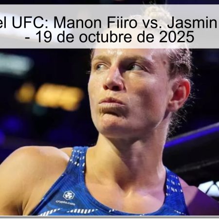 Pronóstico del UFC: Manon Fiiro vs. Jasmin Jasudavicius – 19 de octubre de 2025