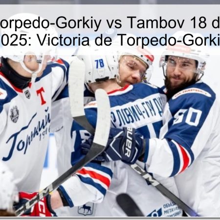 Predicción Torpedo-Gorkiy vs Tambov 18 de octubre de 2025: Victoria de Torpedo-Gorkiy
