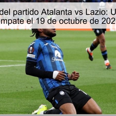 Predicción del partido Atalanta vs Lazio: Un esperado empate el 19 de octubre de 2025