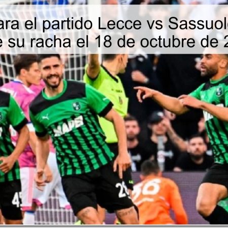 Predicción para el partido Lecce vs Sassuolo: ¿Romperá Lecce su racha el 18 de octubre de 2025?