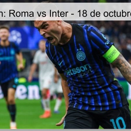 Predicción: Roma vs Inter – 18 de octubre de 2025