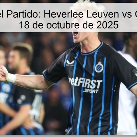 Predicción del Partido: Heverlee Leuven vs Club Brugge – 18 de octubre de 2025