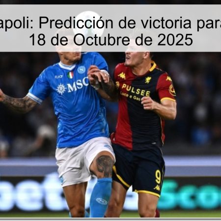 Tori no vs Napoli: Predicción de victoria para el Napoli el 18 de Octubre de 2025
