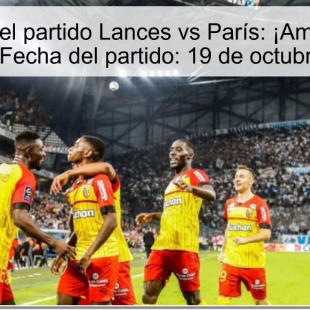 Predicción del partido Lances vs París: ¡Ambos equipos anotarán! Fecha del partido: 19 de octubre de 2025
