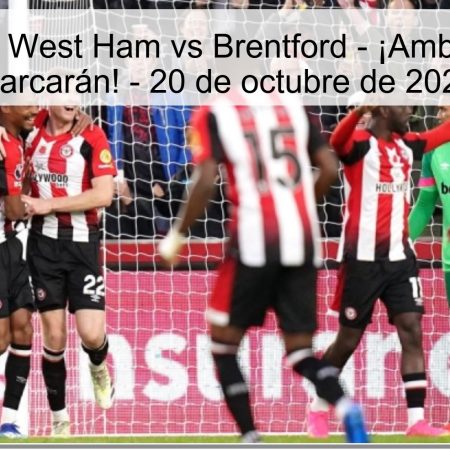 Predicción: West Ham vs Brentford – ¡Ambos equipos marcarán! – 20 de octubre de 2025