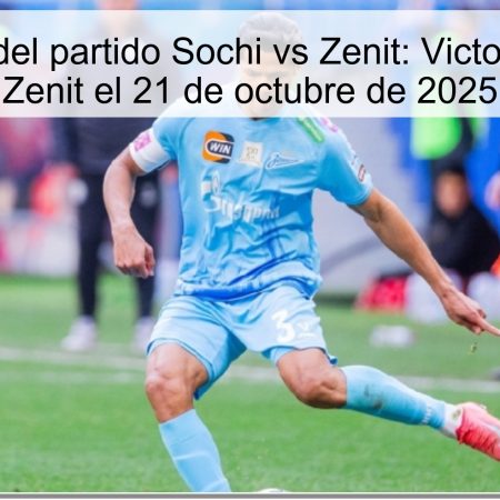 Predicción del partido Sochi vs Zenit: Victoria clara del Zenit el 21 de octubre de 2025
