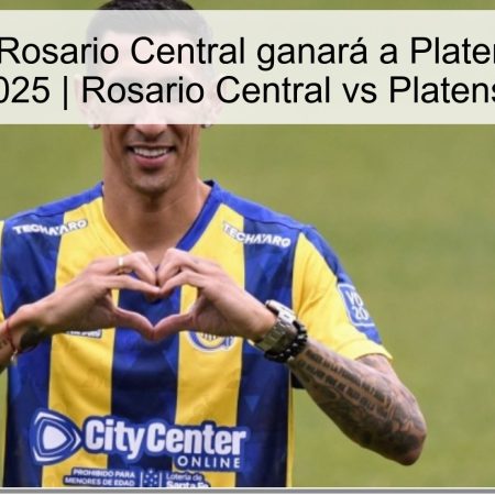 Predicción: Rosario Central ganará a Platense el 20 de octubre de 2025 | Rosario Central vs Platense pronóstico
