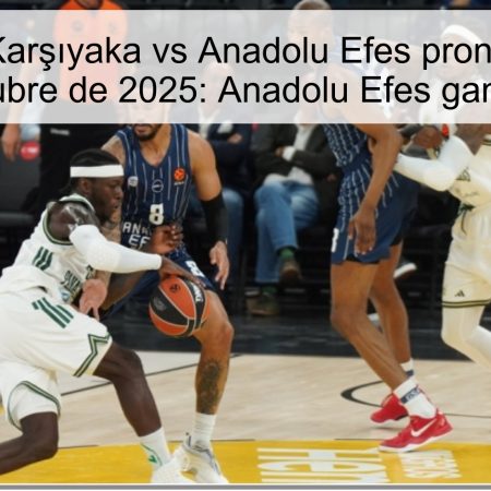 Predicción Karşıyaka vs Anadolu Efes pronóstico 20 de octubre de 2025: Anadolu Efes ganará