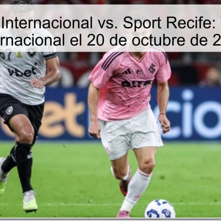 Predicción Internacional vs. Sport Recife: Victoria del Internacional el 20 de octubre de 2025