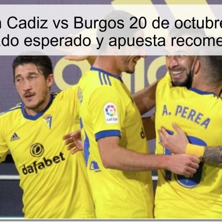 Predicción Cadiz vs Burgos 20 de octubre de 2025: resultado esperado y apuesta recomendada