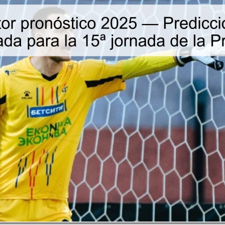 Fakel vs Rotor pronóstico 2025 — Predicción y apuesta recomendada para la 15ª jornada de la Primera Liga