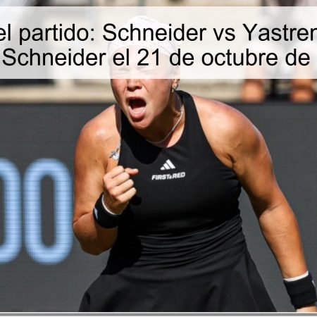 Predicción del partido: Schneider vs Yastremska, victoria para Schneider el 21 de octubre de 2025