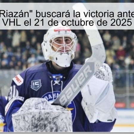 Predicción: “Riazán” buscará la victoria ante “Bars” en la VHL el 21 de octubre de 2025