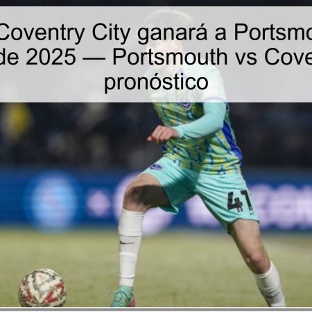 Predicción: Coventry City ganará a Portsmouth el 21 de octubre de 2025 — Portsmouth vs Coventry City pronóstico