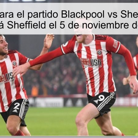 Predicción para el partido Blackpool vs Sheffield United: ¿Ganará Sheffield el 5 de noviembre de 2025?