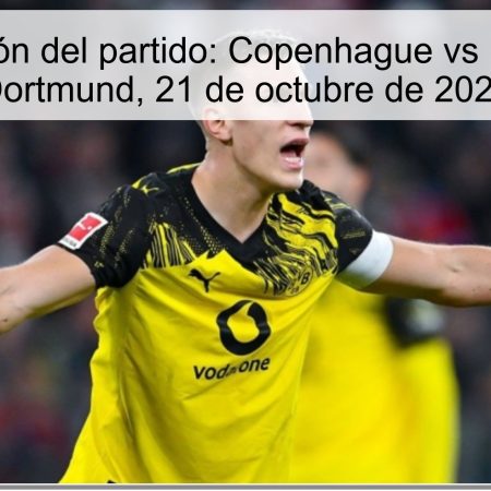 Predicción del partido: Copenhague vs Borussia Dortmund, 21 de octubre de 2025