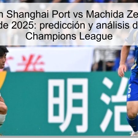 Predicción Shanghai Port vs Machida Zelvia 21 de octubre de 2025: predicción y análisis de la AFC Champions League