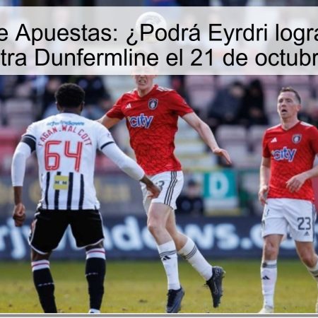 Predicción de Apuestas: ¿Podrá Eyrdri lograr su primera victoria contra Dunfermline el 21 de octubre de 2025?