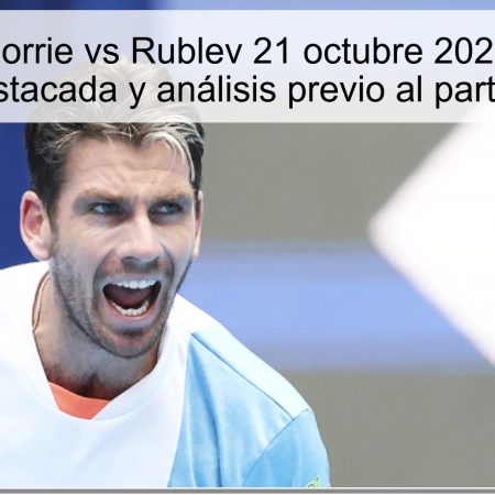 Predicción Norrie vs Rublev 21 octubre 2025: predicción destacada y análisis previo al partido