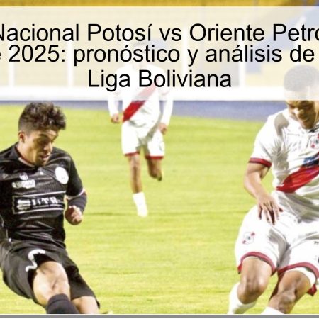 Predicción Nacional Potosí vs Oriente Petrolero – 13 de noviembre de 2025: pronóstico y análisis de la Copa de la Liga Boliviana