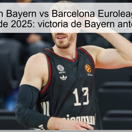 Predicción Bayern vs Barcelona Euroleague 12 de noviembre de 2025: victoria de Bayern ante Barcelona
