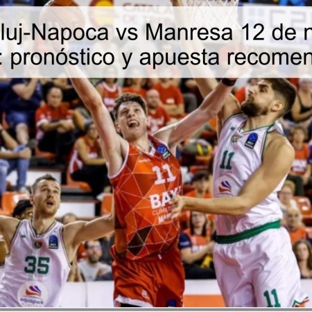 Predicción Cluj-Napoca vs Manresa 12 de noviembre de 2025: pronóstico y apuesta recomendada