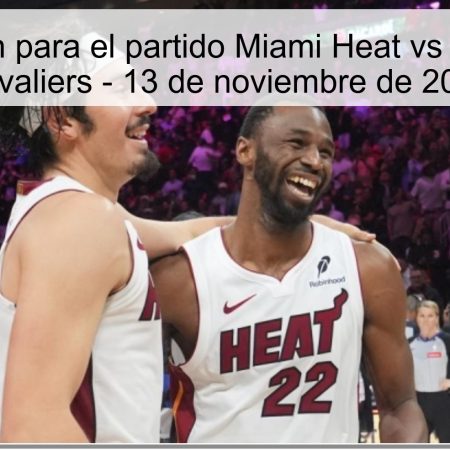 Predicción para el partido Miami Heat vs Cleveland Cavaliers – 13 de noviembre de 2025