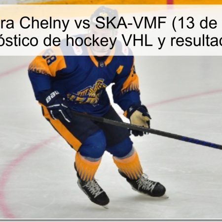 Predicción para Chelny vs SKA-VMF (13 de noviembre de 2025): pronóstico de hockey VHL y resultado esperado