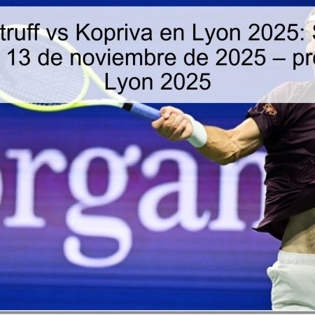 Predicción Struff vs Kopriva en Lyon 2025: Struff ganará el choque del 13 de noviembre de 2025 – pronóstico tenis Lyon 2025