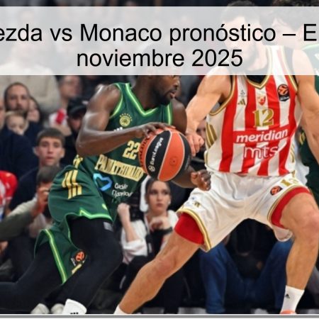 Crvena Zvezda vs Monaco pronóstico – EuroLiga, 13 noviembre 2025