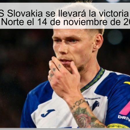 Predicción: S Slovakia se llevará la victoria ante Irlanda del Norte el 14 de noviembre de 2025